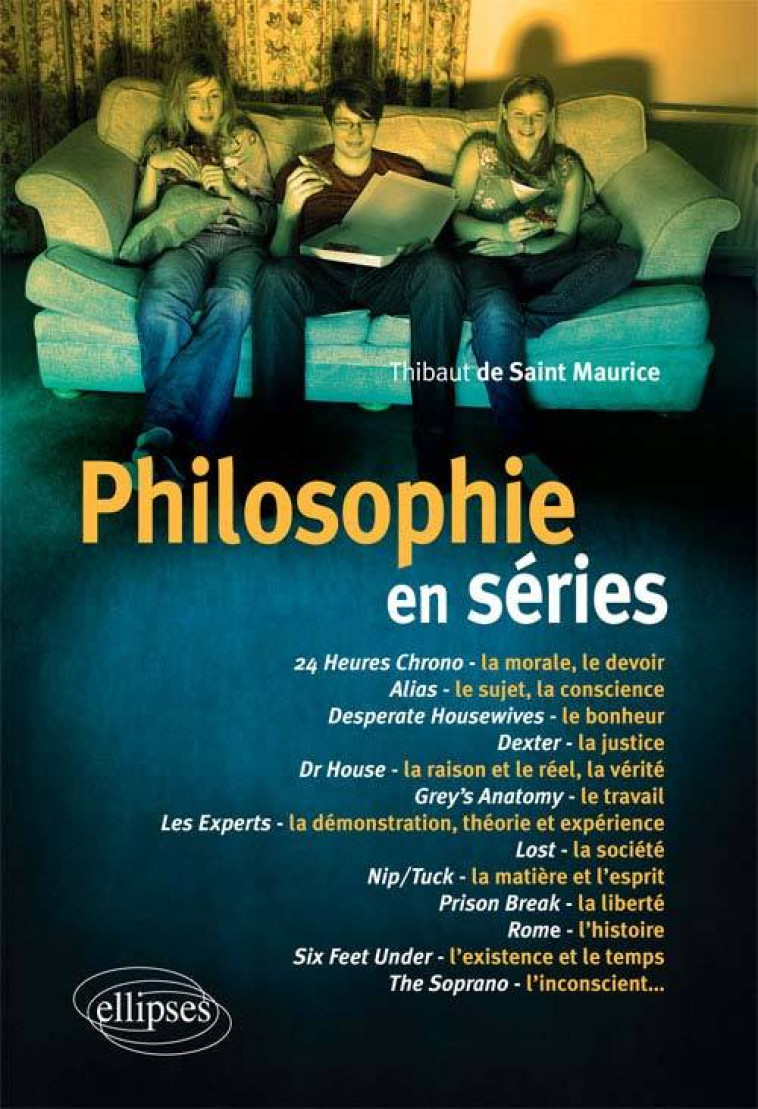 Philosophie en séries - Saint De - ELLIPSES