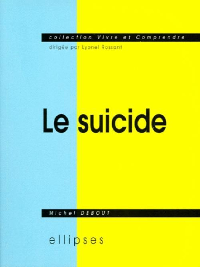 suicide (Le) - Michel Debout - ELLIPSES