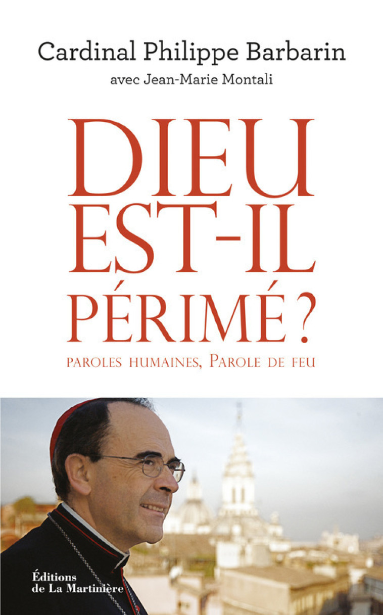 Dieu est-il périmé ? - Philippe Barbarin - MARTINIERE BL