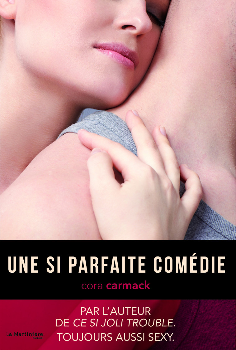 Une si parfaite comédie - Cora Carmack - MARTINIERE J