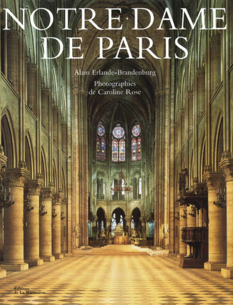 Notre Dame de Paris - Alain Erlande-brandenburg - MARTINIERE BL