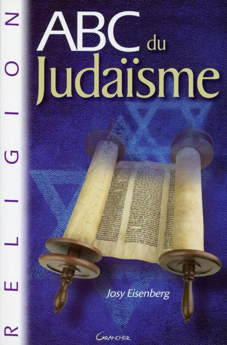 ABC du judaïsme - Josy Eisenberg - GRANCHER