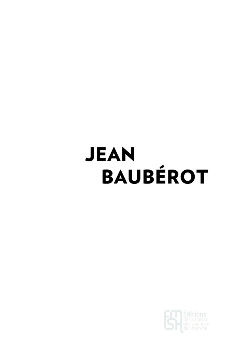 Les sept laïcités françaises - le modèle français de laïcité n'existe pas - Jean Baubérot - MSH PARIS