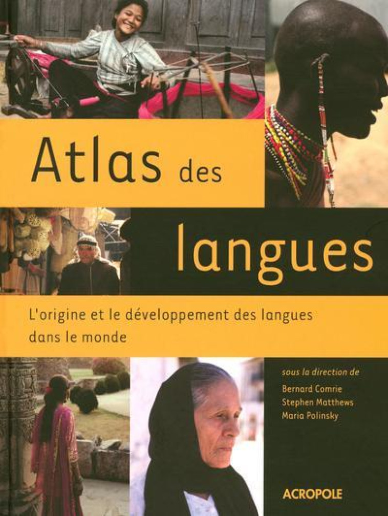 Atlas des langues - Bernard Comrie - ACROPOLE