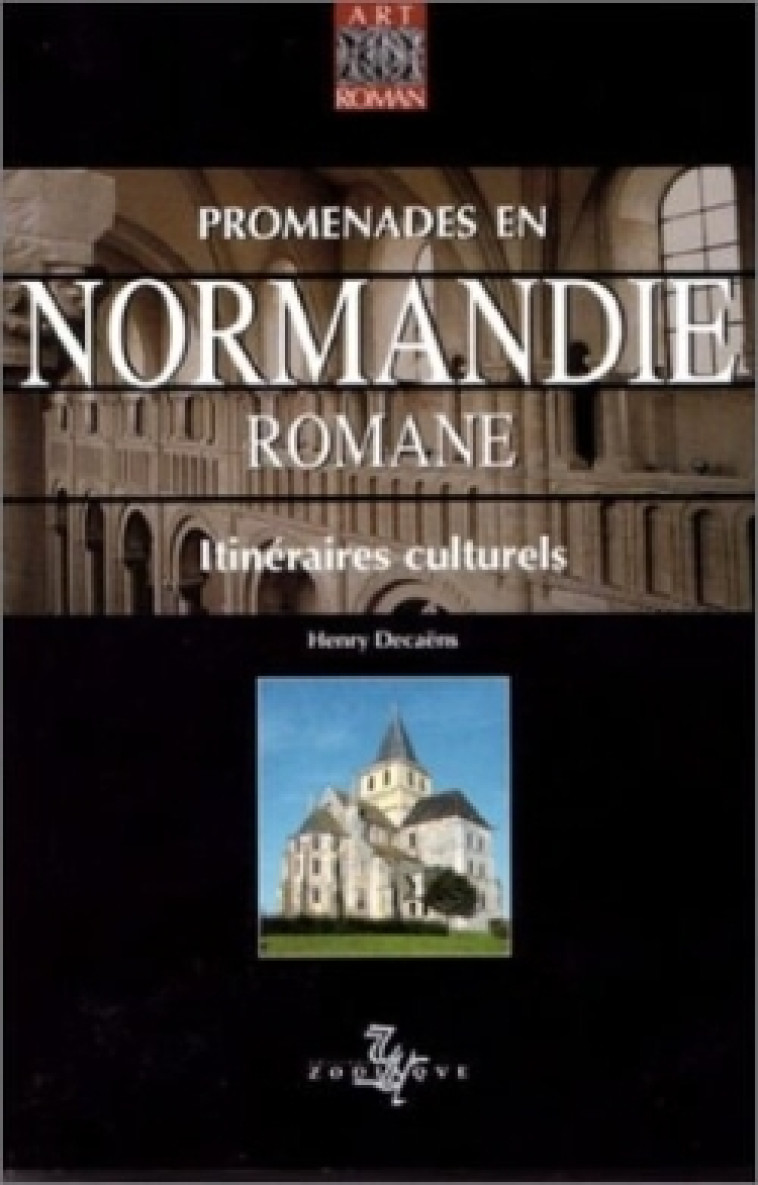 Promenades en Normandie romane - Jean-Jacques Fauvel - ZODIAQUE