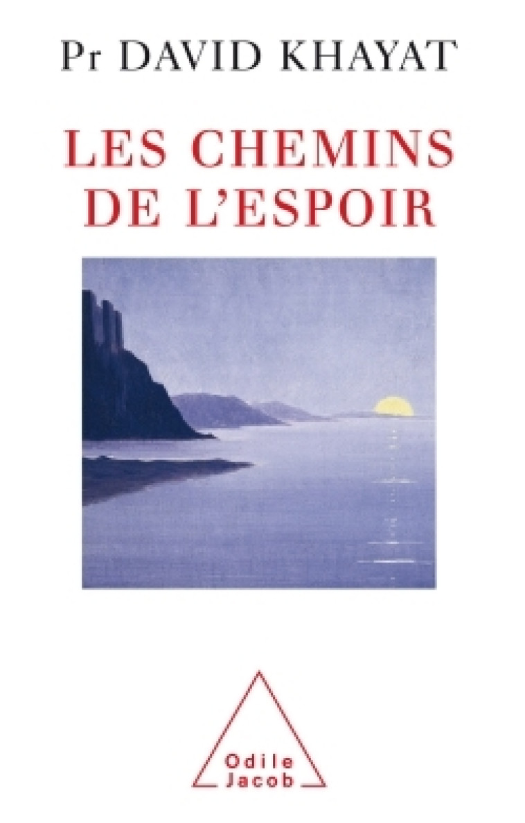 Les Chemins de l'espoir - David Khayat - JACOB