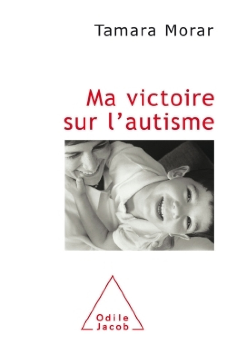 Ma victoire sur l'autisme - Tamara Morar - JACOB