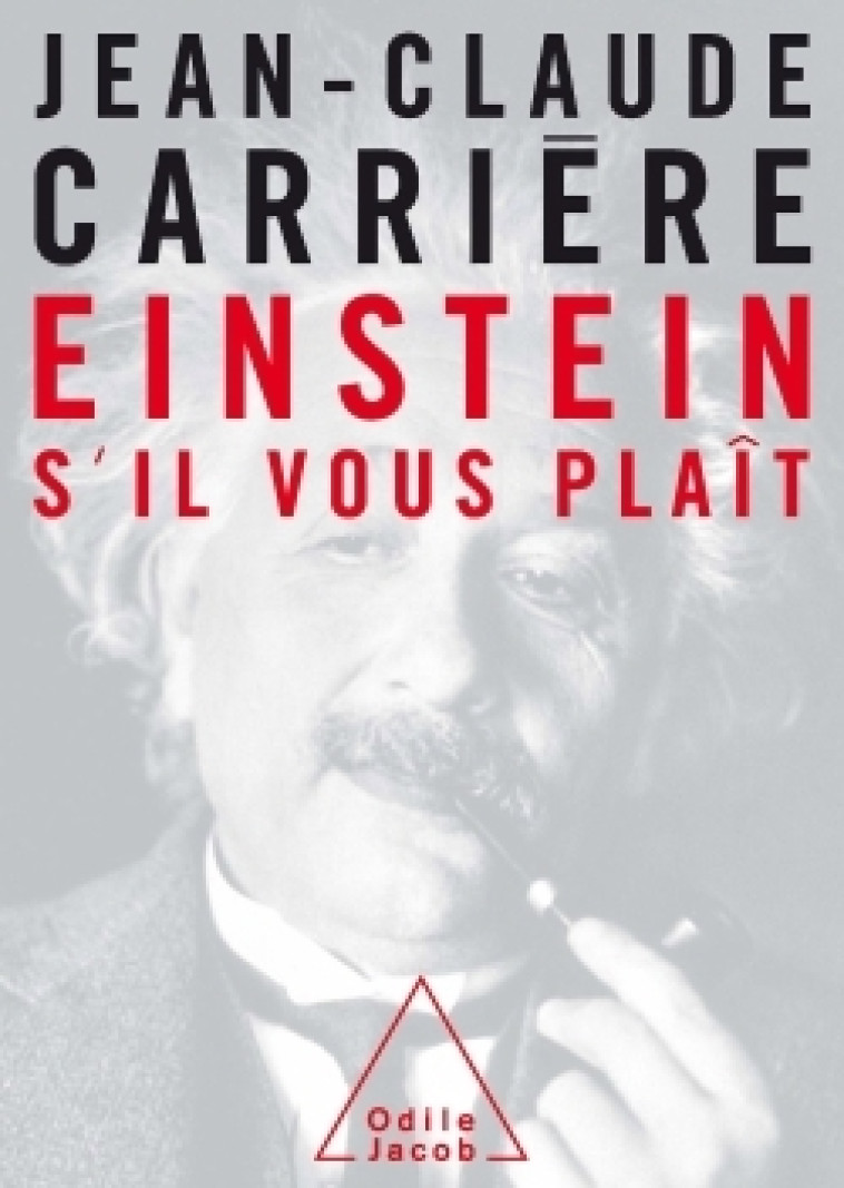 Einstein, s'il vous plaît - Jean-Claude Carrière - JACOB