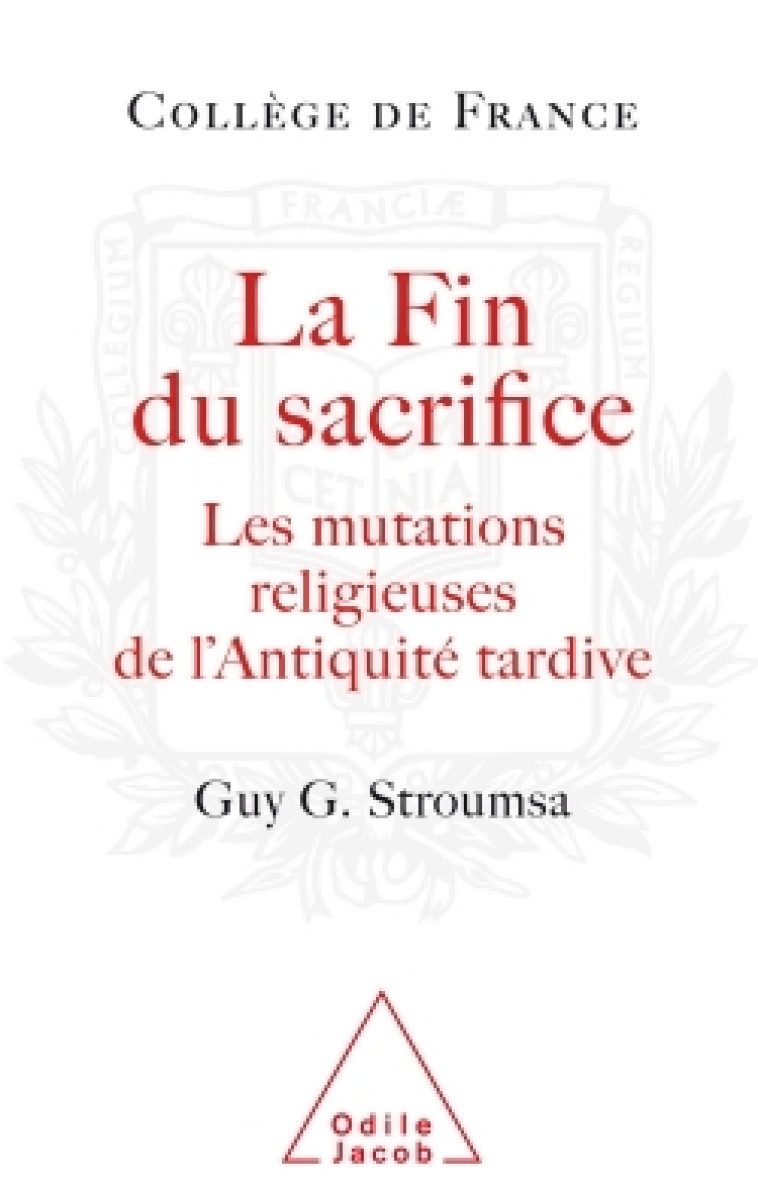 La Fin du sacrifice - Guy G. Stroumsa - JACOB