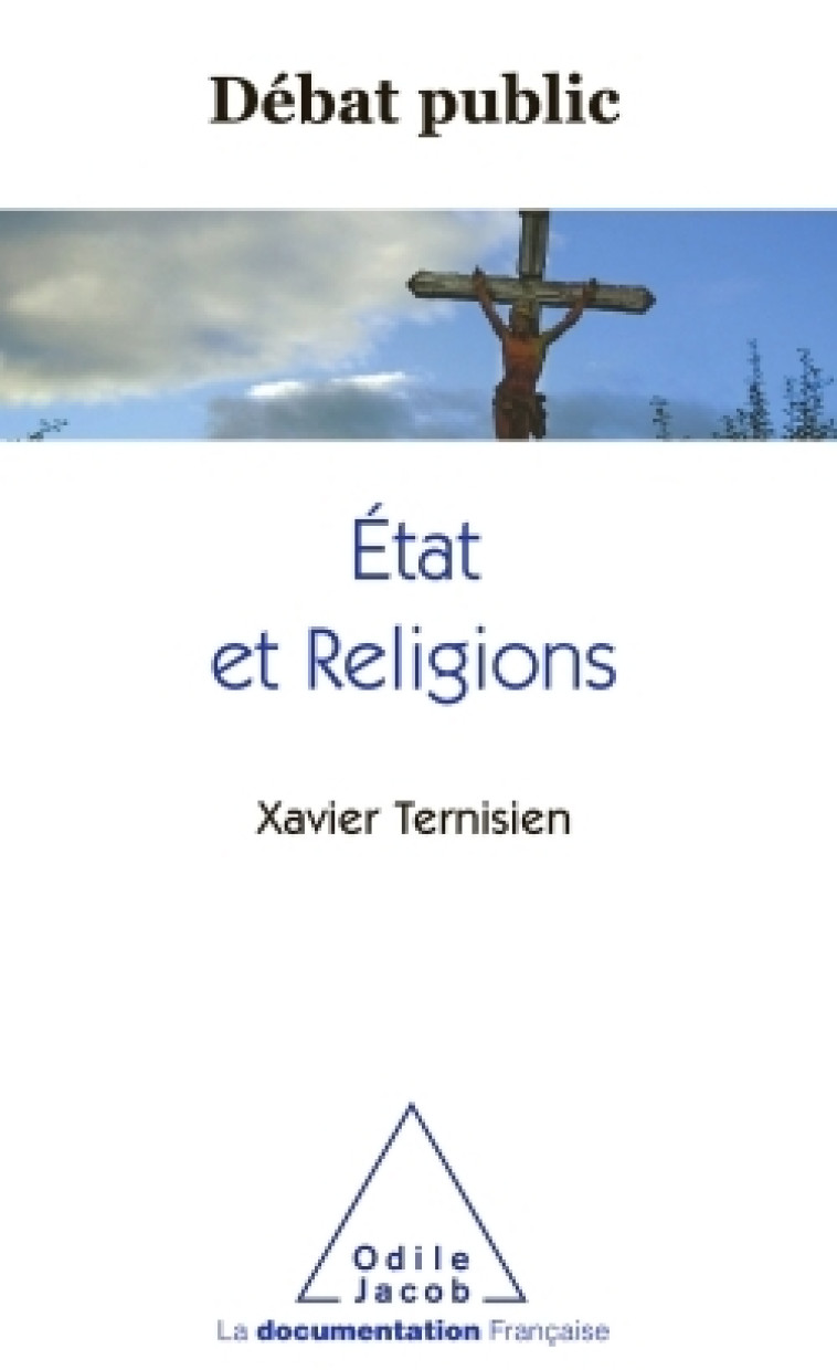 L'État et les Religions - Xavier Ternisien - JACOB