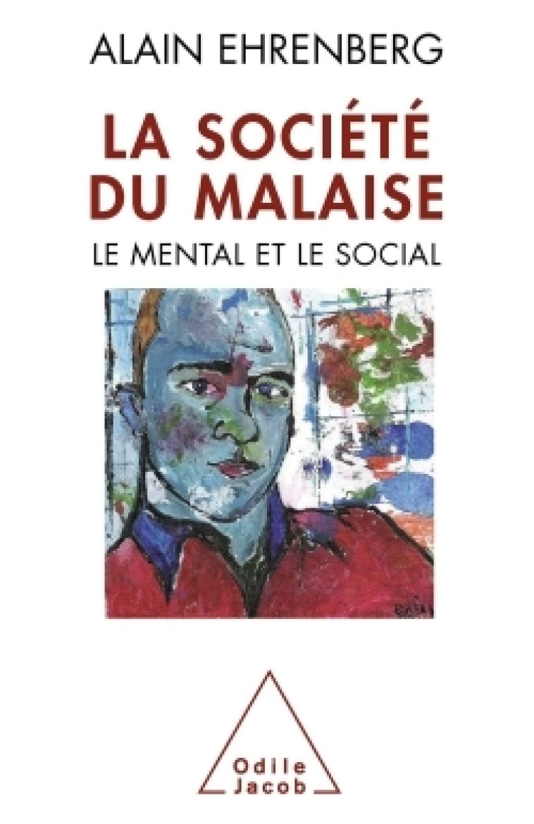 La Société du malaise - Alain Ehrenberg  - JACOB