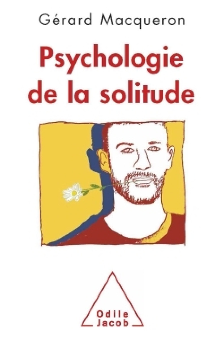 Psychologie de la solitude - Gérard Macqueron - JACOB