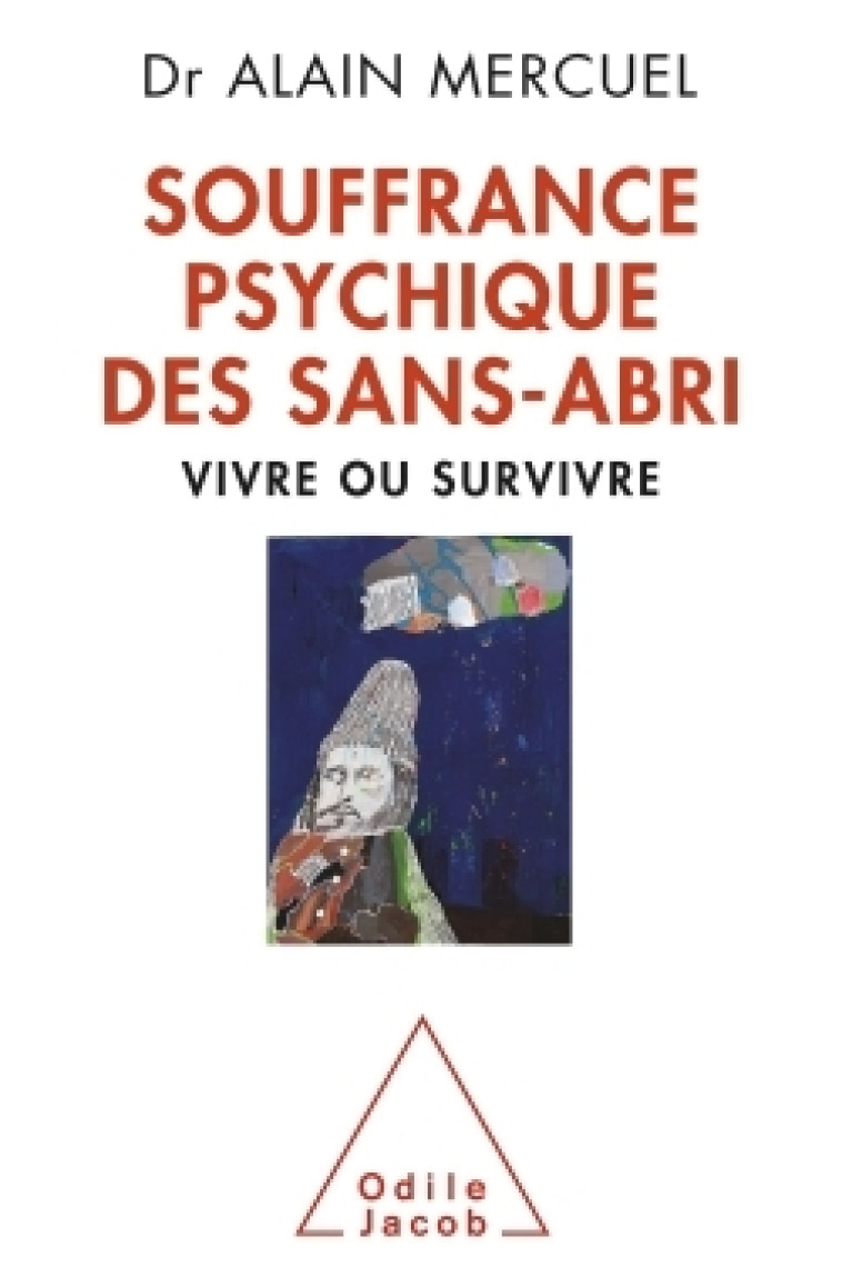 Souffrance psychique des sans-abri - Alain Mercuel - JACOB