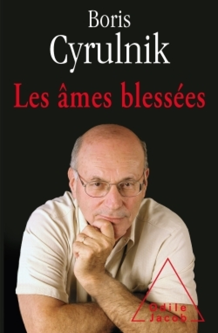 Les Âmes bléssées - Boris Cyrulnik - JACOB