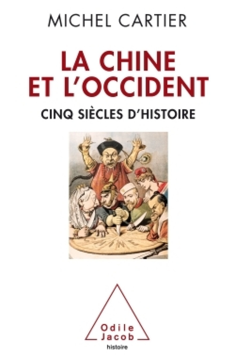 La Chine et l'Occident - Michel Cartier - JACOB