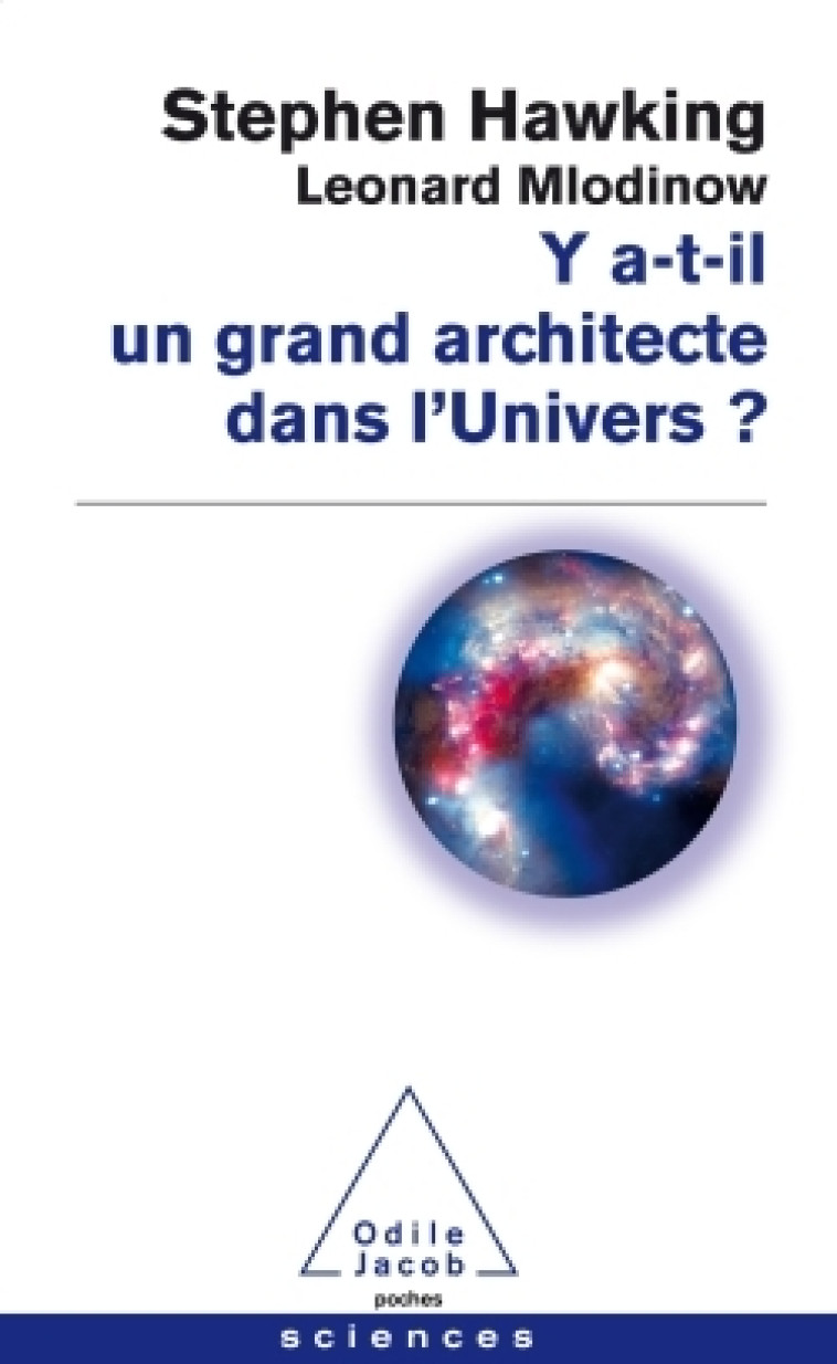 Y a t - il un grand architecte dans l'Univers? - Stephen Hawking - JACOB