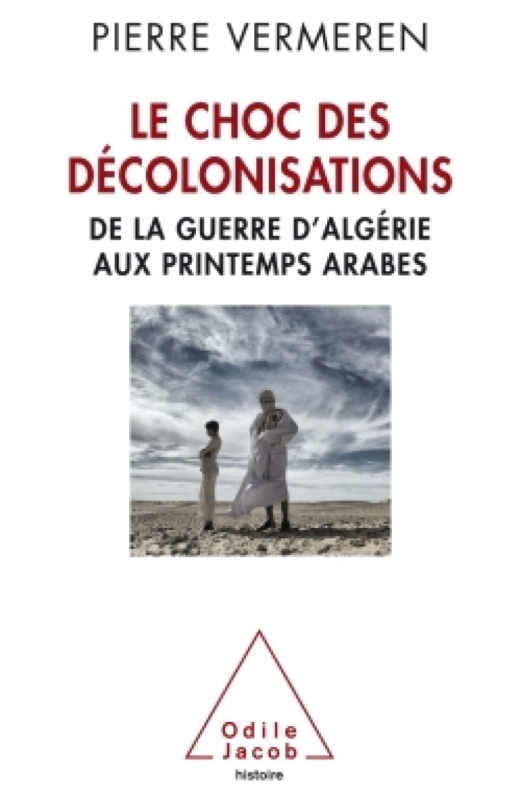 Le choc des décolonisations -  VERMEREN-P - JACOB