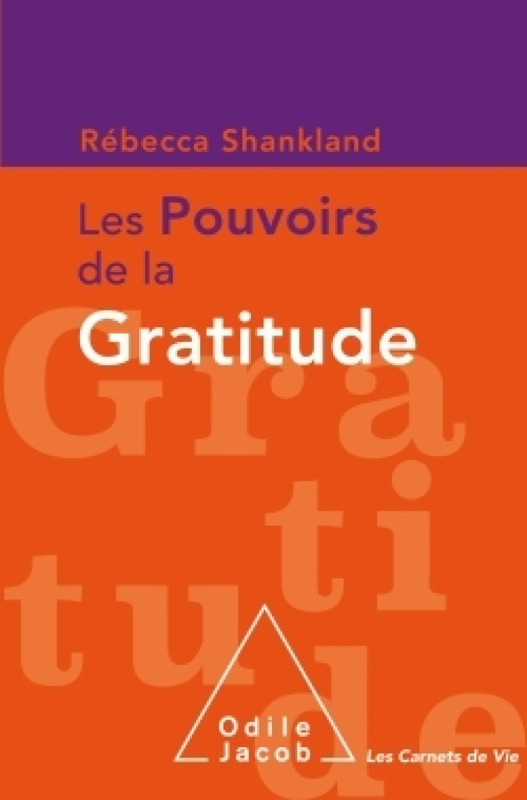 Les pouvoirs de la gratitude - Rébecca Shankland - JACOB