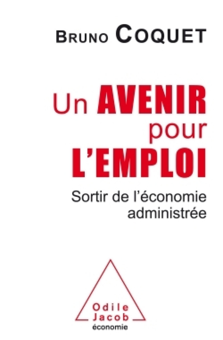 Un Avenir pour l'emploi - Bruno Coquet - JACOB