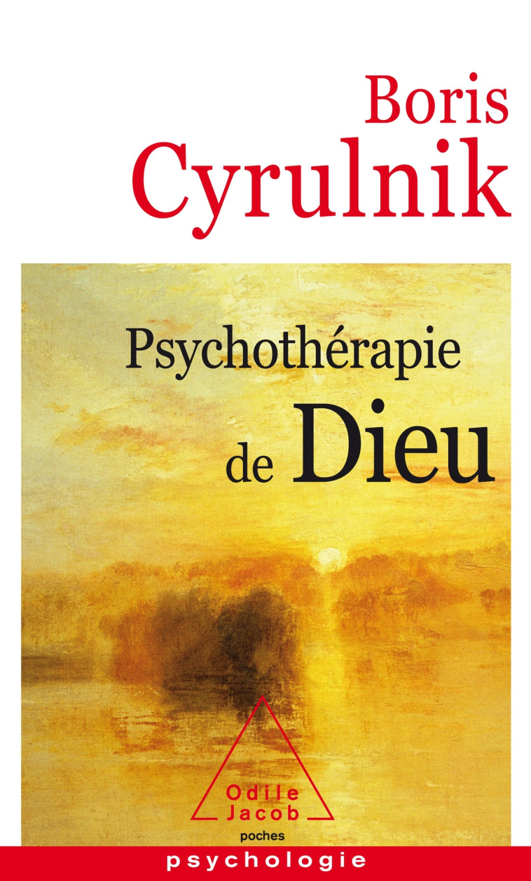 Psychothérapie de Dieu - Boris Cyrulnik - JACOB