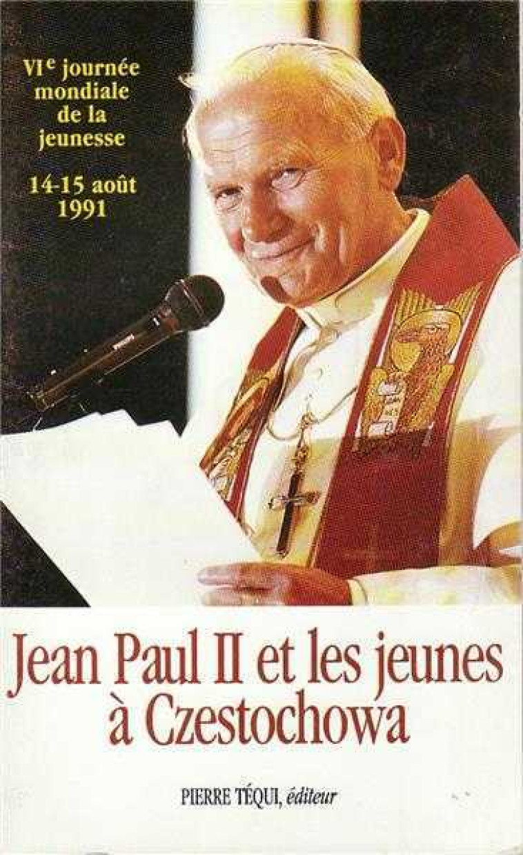 Jean-Paul II et Jeunes à Czestochowa - JEAN PAUL II - TEQUI