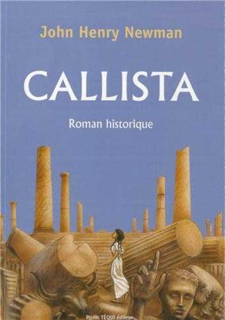 Callista - Henry John NEWMAN - TEQUI