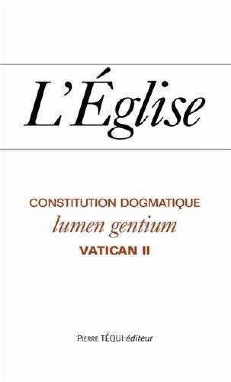 L'Eglise - Lumen Gentium -  Vatican II - TEQUI