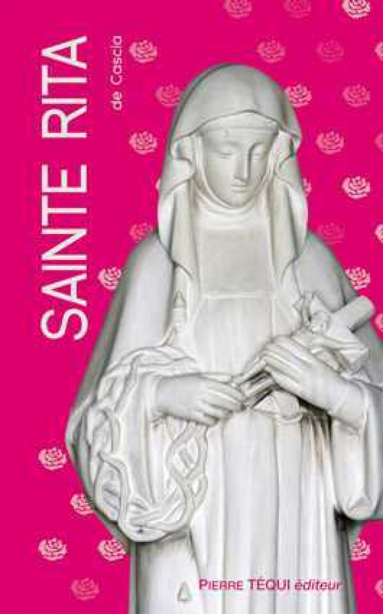 Sainte Rita de Cascia - Neuvaine -  Collectif - TEQUI