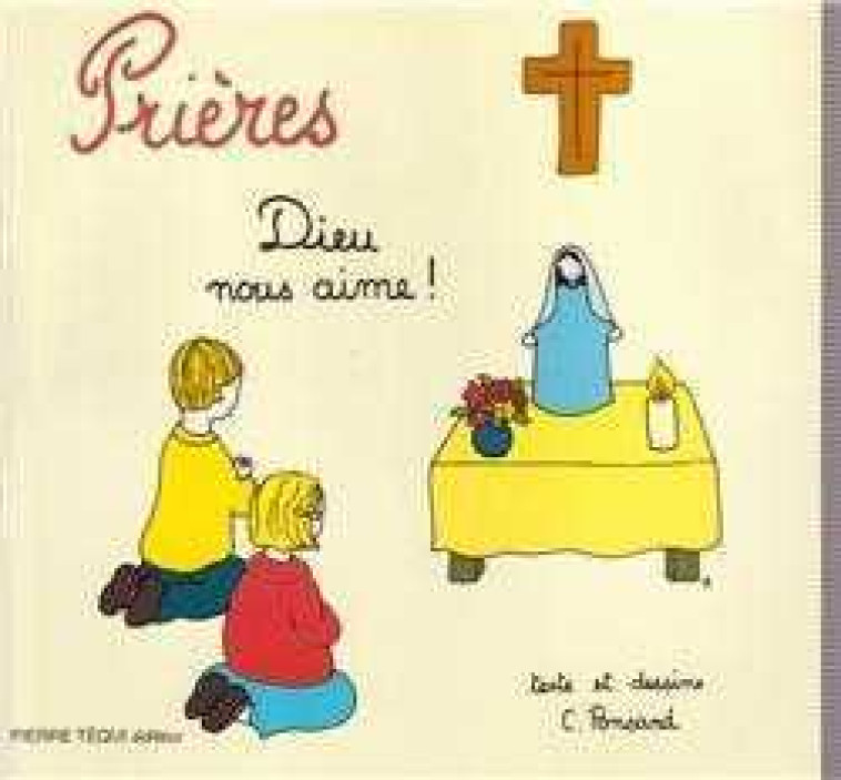 Dieu nous aime - livre prières - Prières - Christine Ponsard - TEQUI