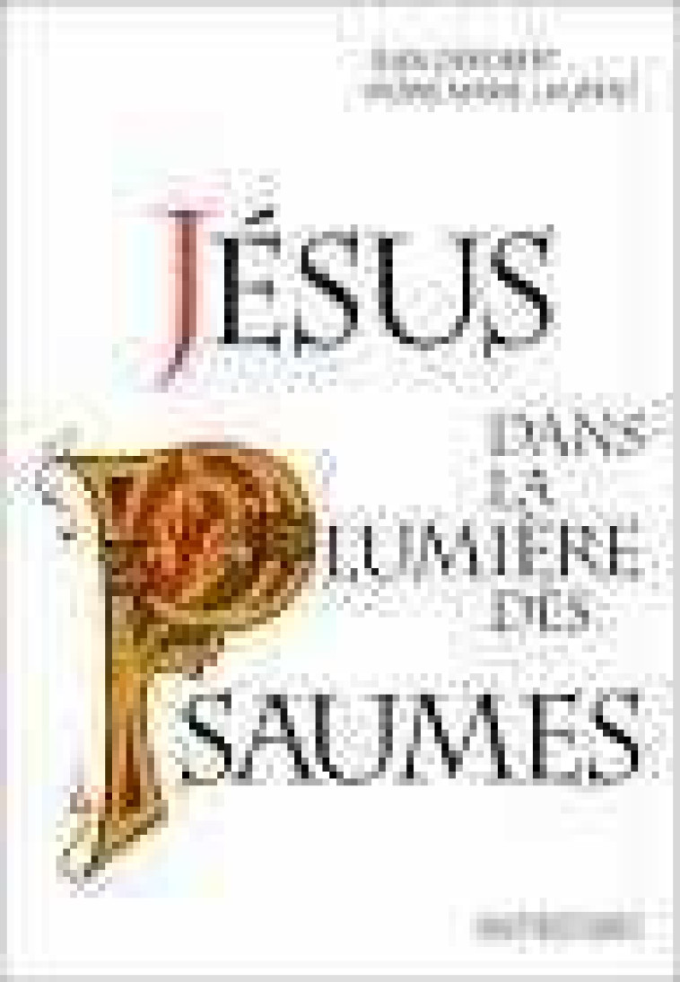 Jésus dans la lumière des psaumes - Jean DEROBERT - TEQUI