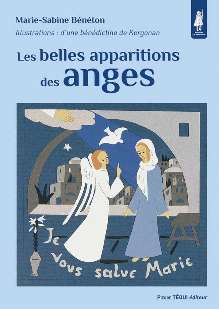 Les belles apparitions des anges - Marie-Sabine BENETON - TEQUI