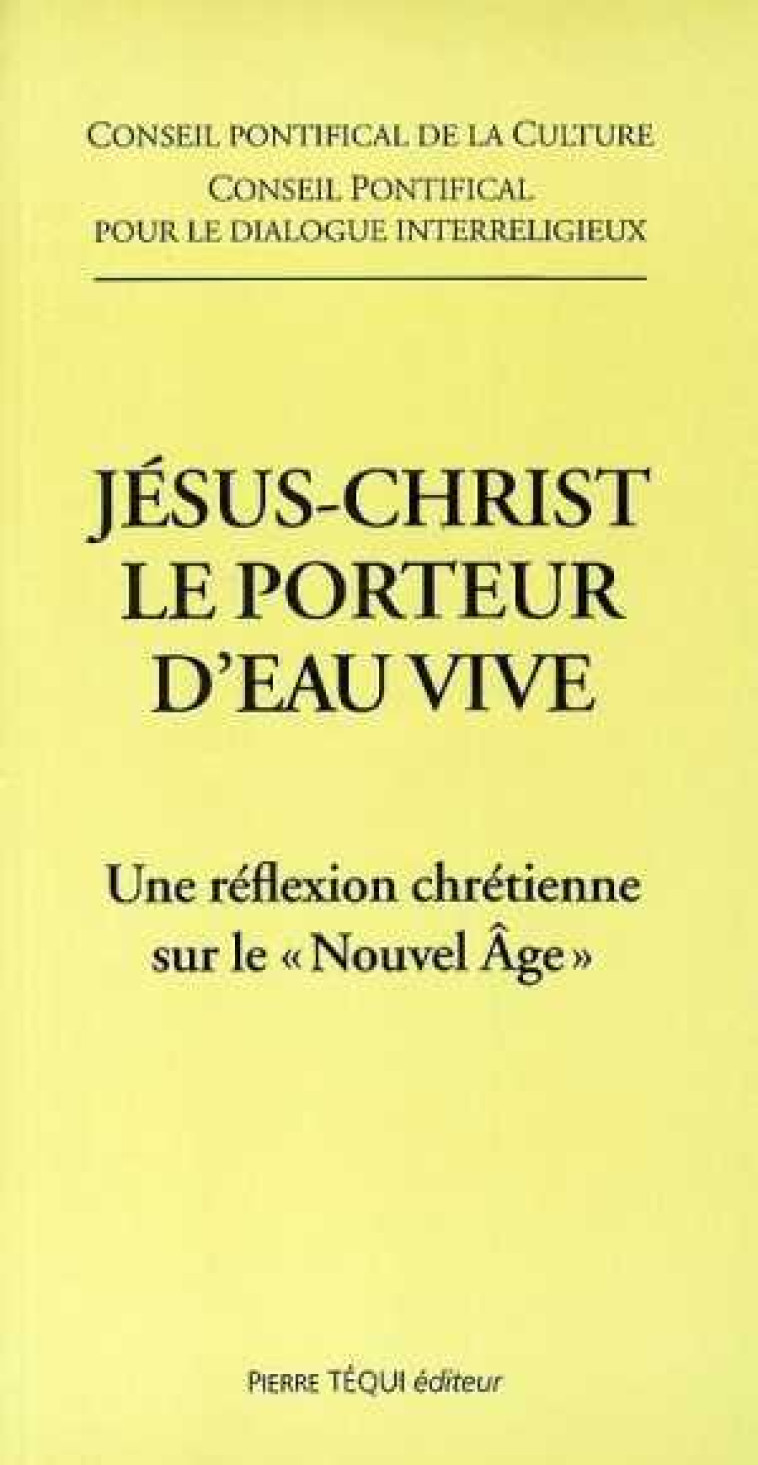 Jésus-Christ le porteur d'eau vive -  Conseil pontifical - TEQUI