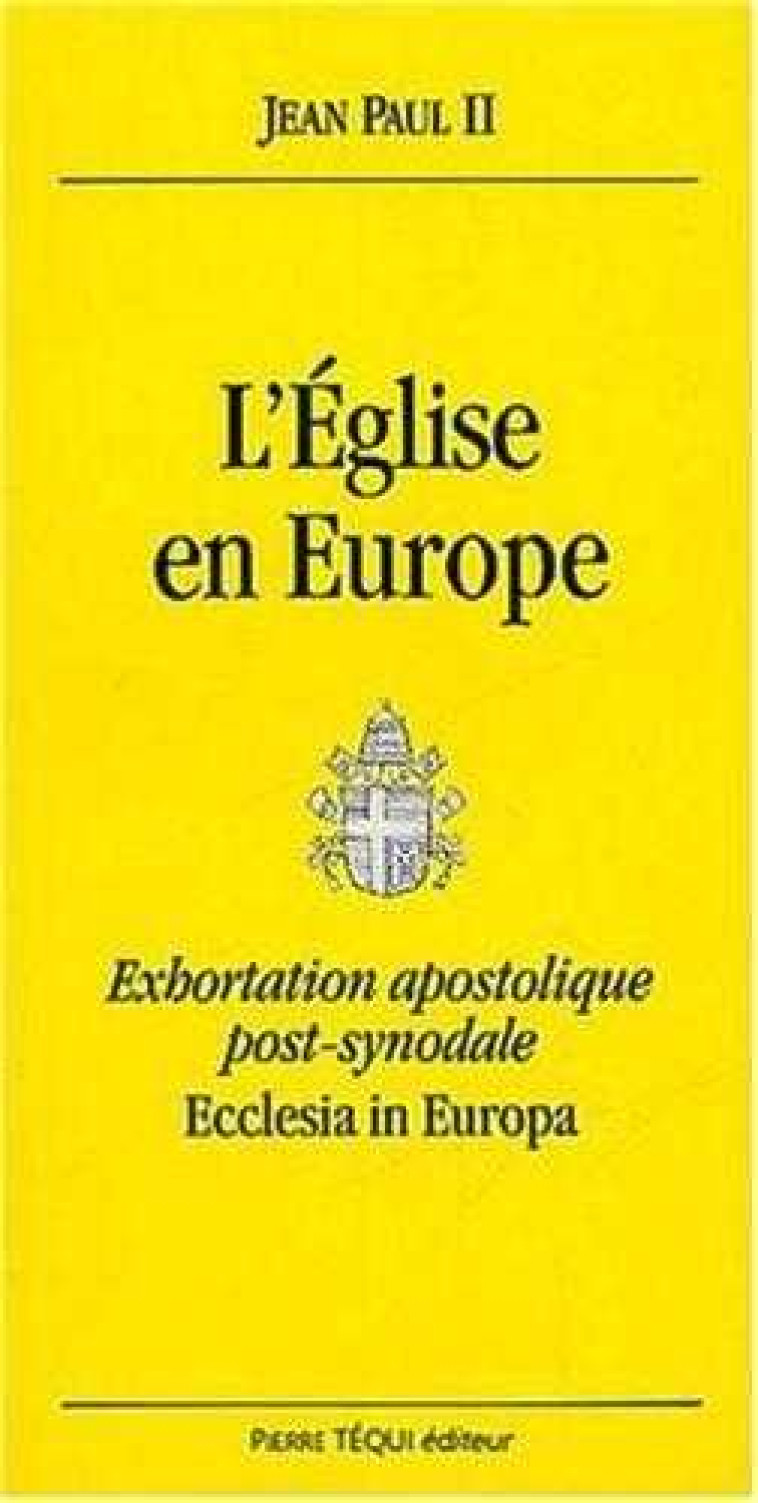 L'Eglise en Europe -  Jean-Paul II - TEQUI