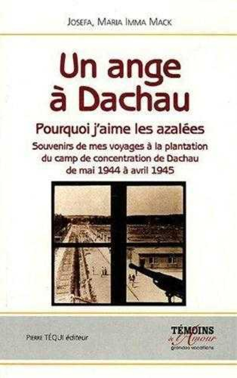 Un ange à Dachau - Josefa Maria IMMA MACK - TEQUI