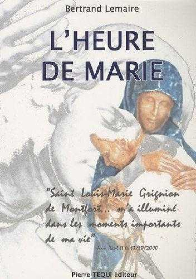 L'heure de Marie - Bertrand LEMAIRE - TEQUI