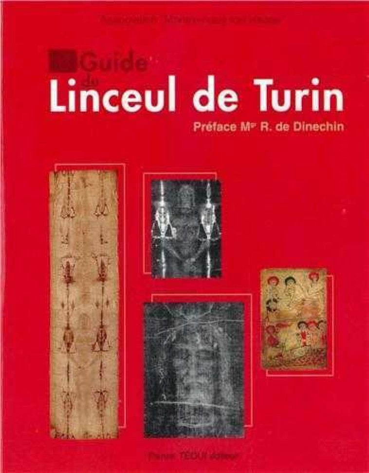 Guide du Linceul de Turin - Association Montre-nous ton visage - TEQUI