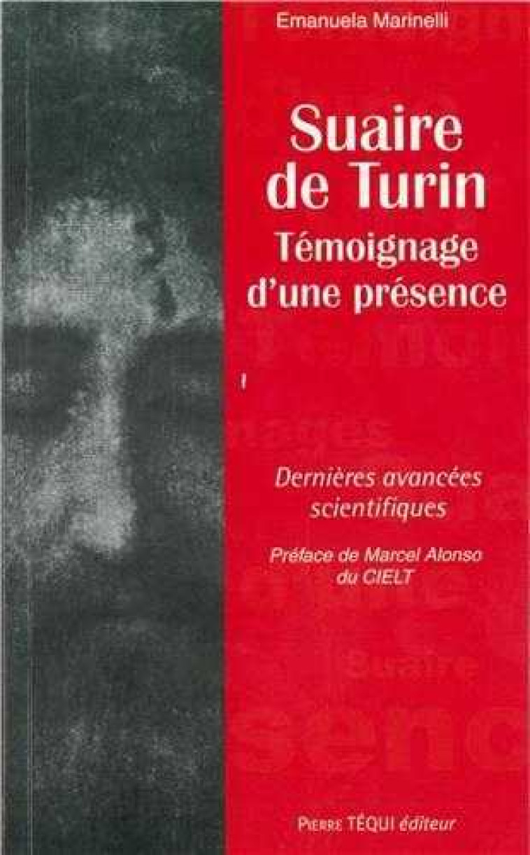 Suaire de Turin - Témoignage d'une présence - Emanuela MARINELLI - TEQUI