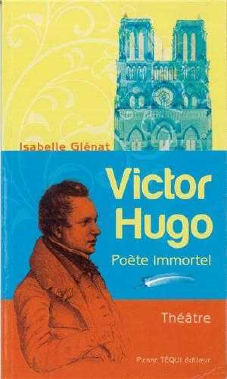 Victor Hugo - Isabelle GLENAT - TEQUI