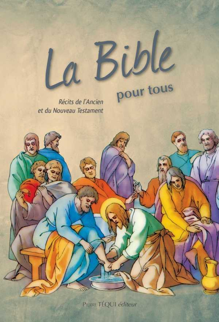 La Bible pour tous -  Collectif - TEQUI