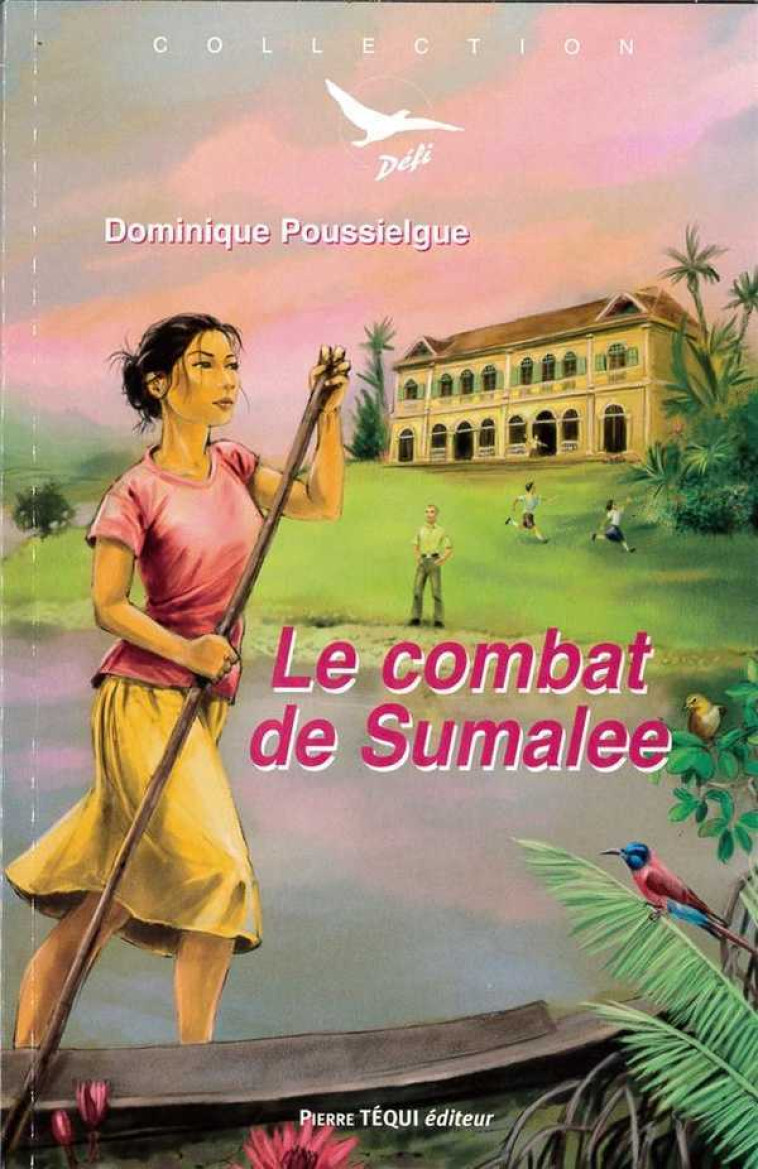 Le combat de Sumalee - Défi n° 37 - Dominique POUSSIELGUE - TEQUI