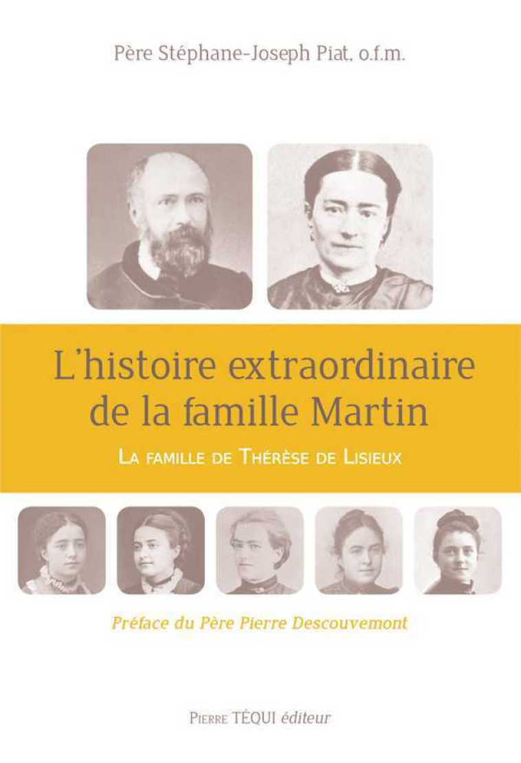 L'histoire extraordinaire de la famille Martin - Stéphane-Joseph PIAT - TEQUI