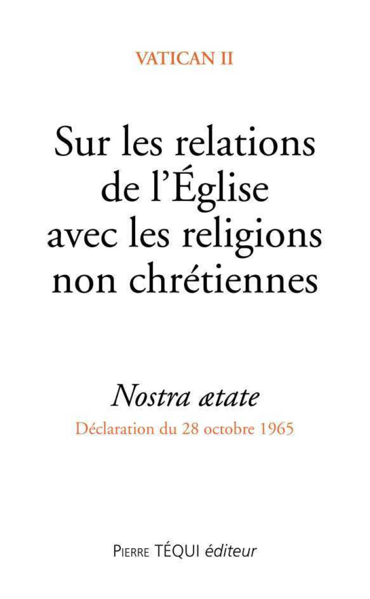 Sur les relations de l'Eglise avec les religions non chrétiennes - COLLECTIF - TEQUI