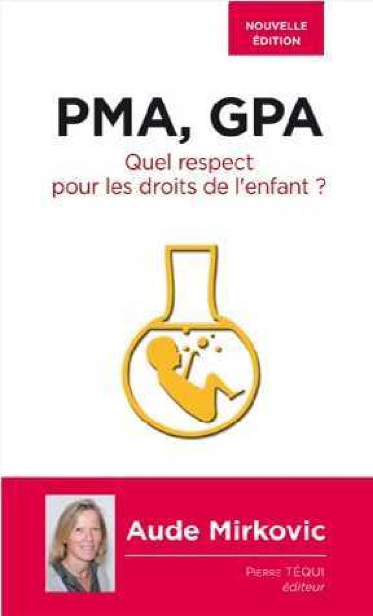 PMA, GPA - Quel respect pour les droits de l'enfant ? - Aude Mirkovic - TEQUI