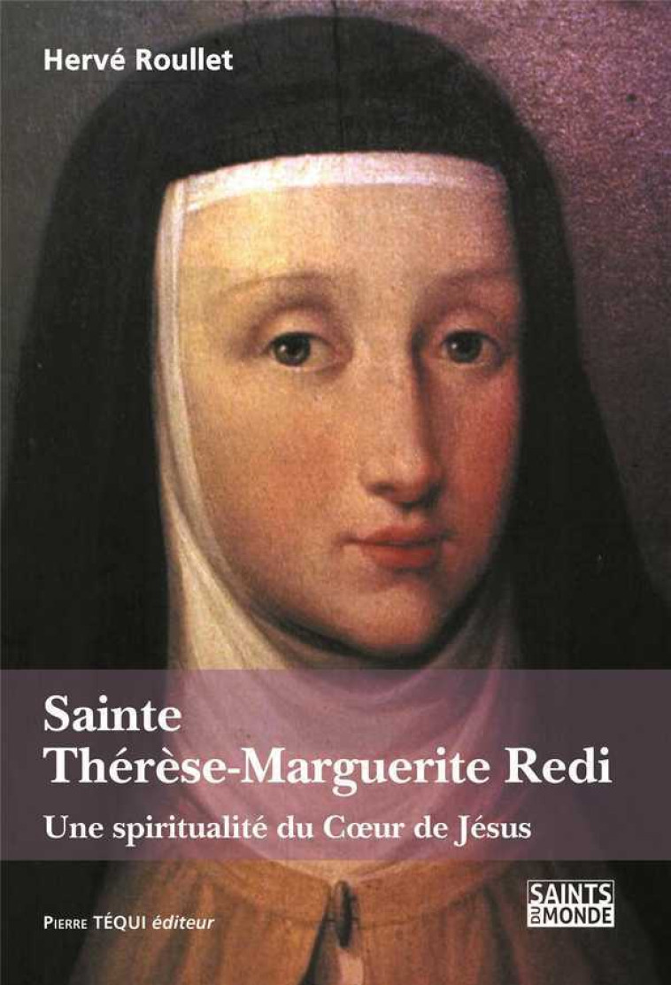 Sainte Thérèse-Marguerite Redi - Hervé Roullet - TEQUI