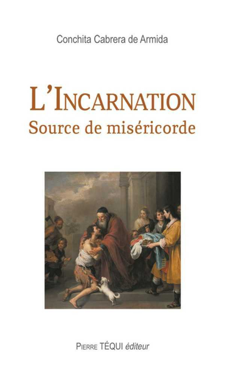 L'Incarnation Source de miséricorde - Conchita CABRERA DE ARMIDA - TEQUI