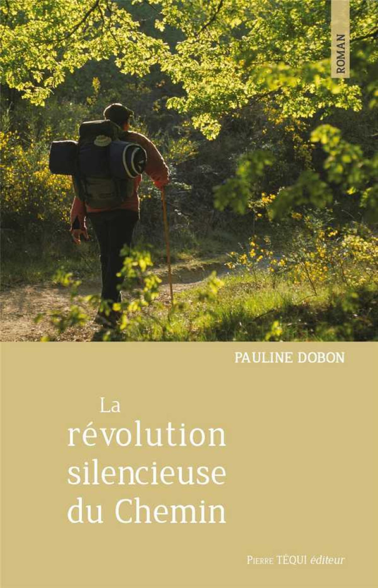 La révolution silencieuse du Chemin - Pauline DOBON - TEQUI