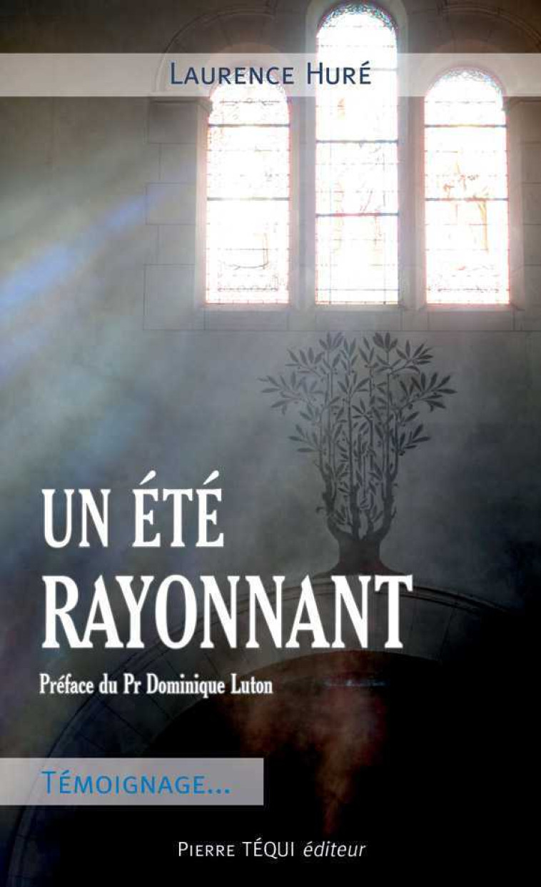 Un été rayonnant - Laurence Huré - TEQUI