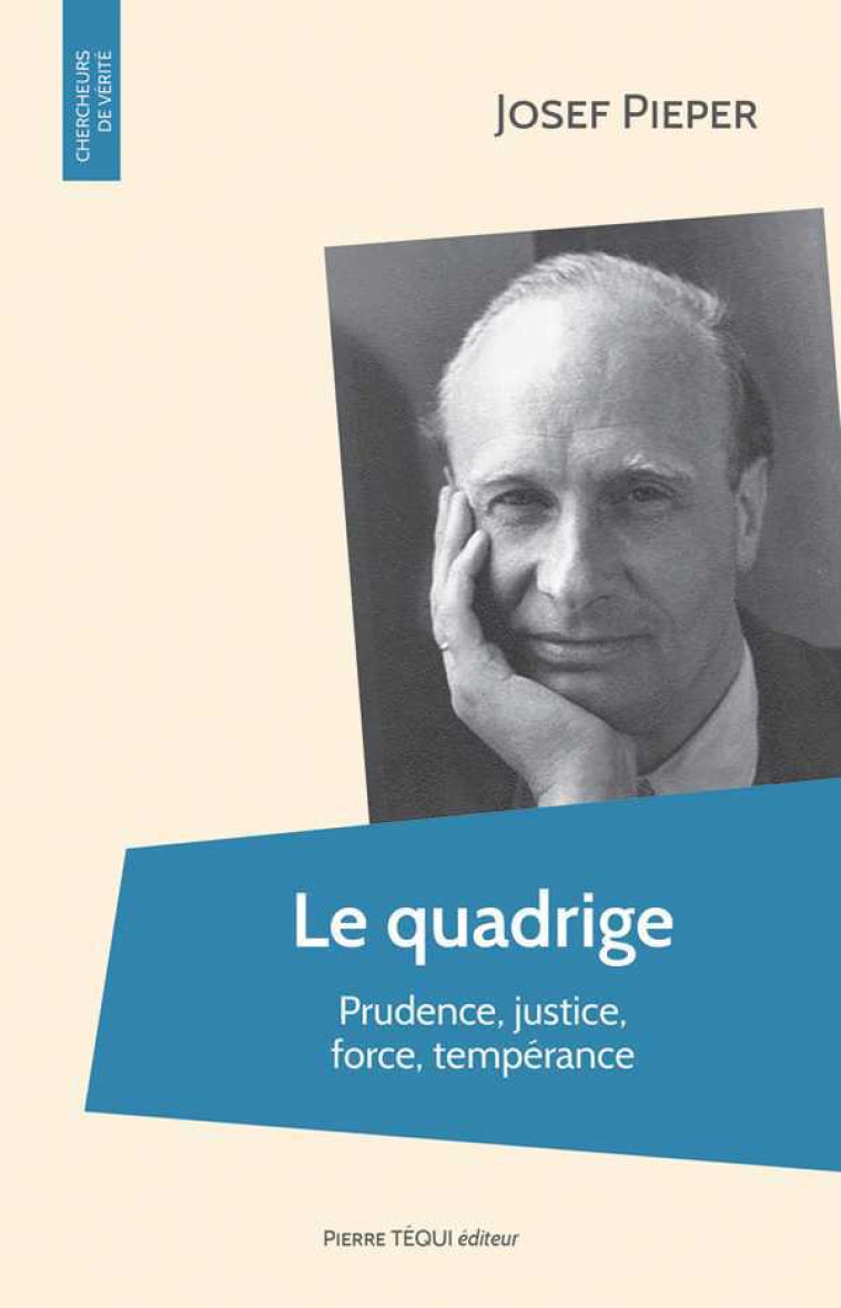 Le quadrige - Josef Pieper - TEQUI