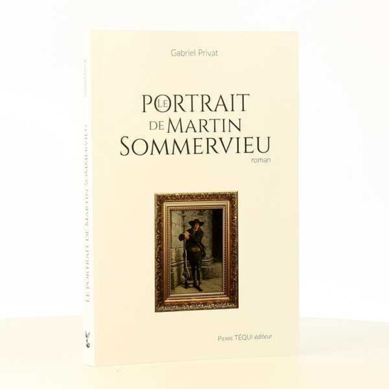 Le portrait de Martin Sommervieu - Gabriel Privat - TEQUI