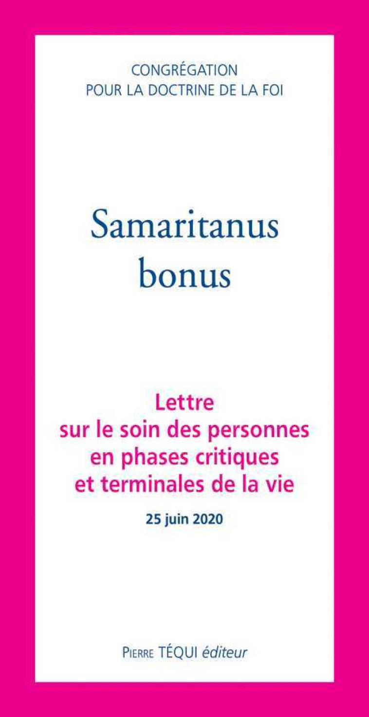 Samaritanus Bonus -  Congrégation pour la doctrine de le foi - TEQUI